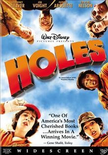 Holes / Walt Disney Pictures presents in association with Walden Media ; a Chicago Pacific Entertainment & Phoenix Pictures production ; an Andrew Davis film ; directed by Andrew Davis ; screenplay by Louis Sachar ; produced by Mike Medavoy [and others].