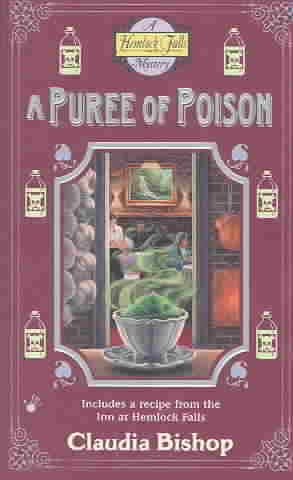 A puree of poison / Claudia Bishop.