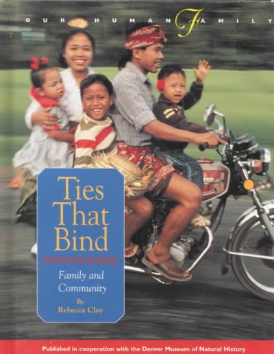 Ties that bind : family and community / by Rebecca Clay.