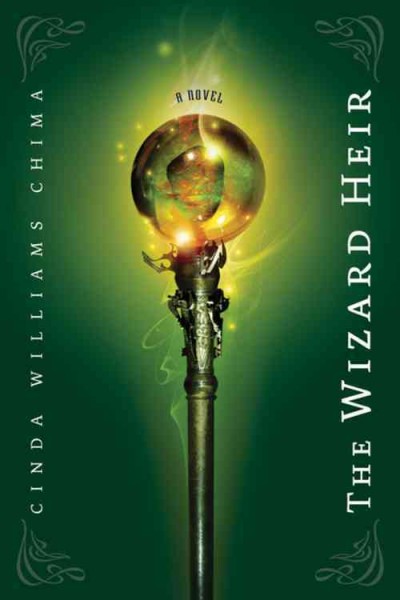 The wizard heir / Cinda Williams Chima.