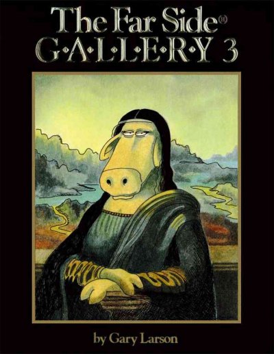 The far side gallery 3 / by Gary Larson.