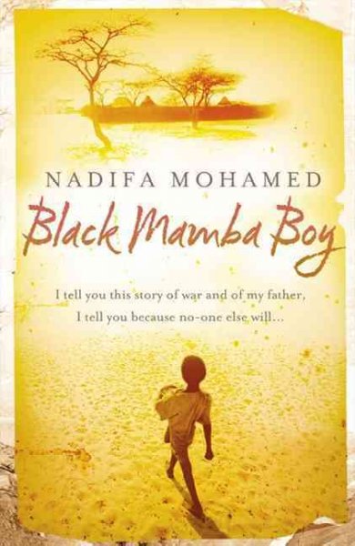 Black mamba boy / Nadifa Mohamed.