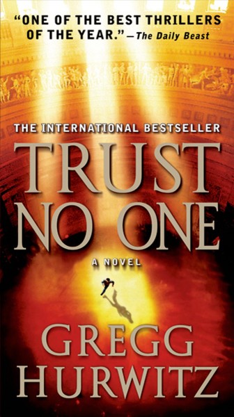 Trust no one / Gregg Hurwitz.