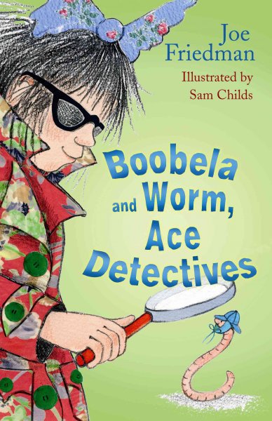 Boobela and worm, ace detectives.