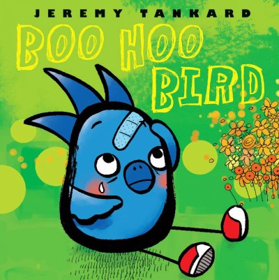 Boo hoo Bird / Jeremy Tankard.