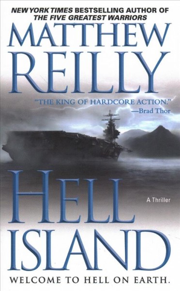 Hell island : [a thriller] / Matthew Reilly.