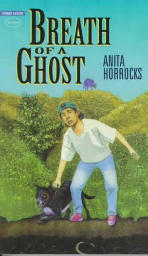 Breath of a ghost / Anita Horrocks.