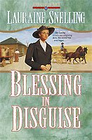 Blessing in disguise / Lauraine Snelling.