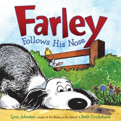 Farley follows his nose / story by Lynn Johnston & Beth Cruikshank ; illustrations by Lynn Johnston.