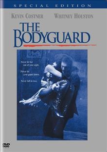 The bodyguard [videorecording] / written by Lawrence Kasdan ; directed by Mick Jackson.