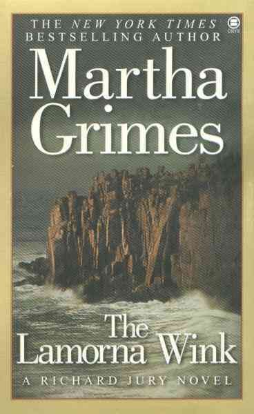 The Lamorna wink [electronic resource] : a Richard Jury mystery / Martha Grimes.