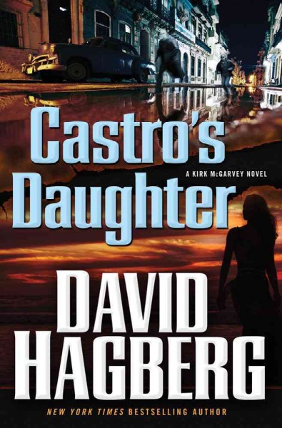 Castro's daughter / David Hagberg.