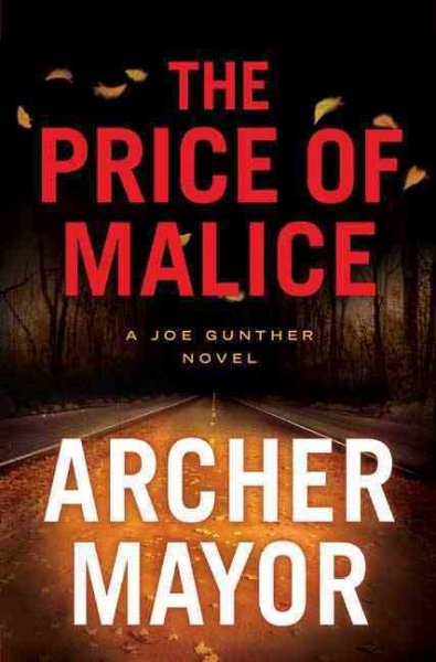 The price of malice [Hard Cover] : a Joe Gunther novel / Archer Mayor.