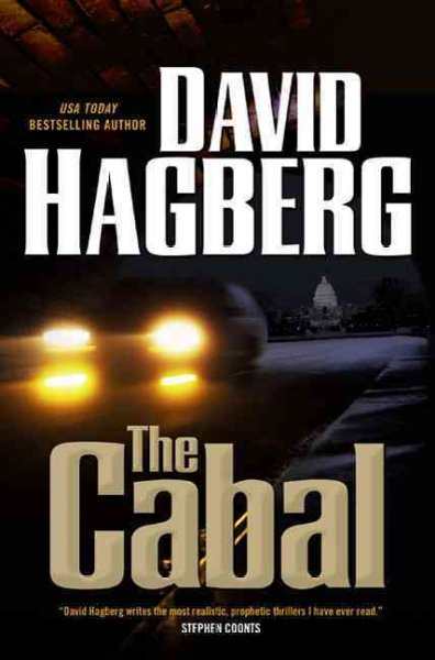 The cabal [Hard Cover] / David Hagberg.