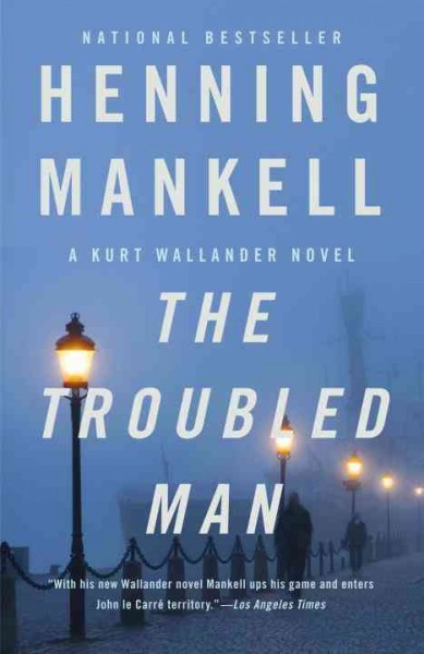 The troubled man [Paperback] / by Henning Mankell ; translated from the Swedish by Laurie Thompson.