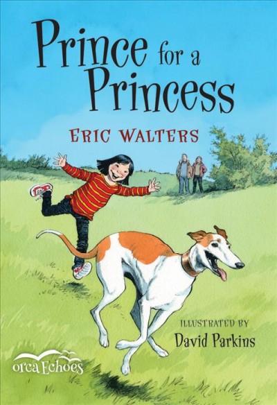 Prince for a princess / Eric Walters ; illustrated by David Parkins.