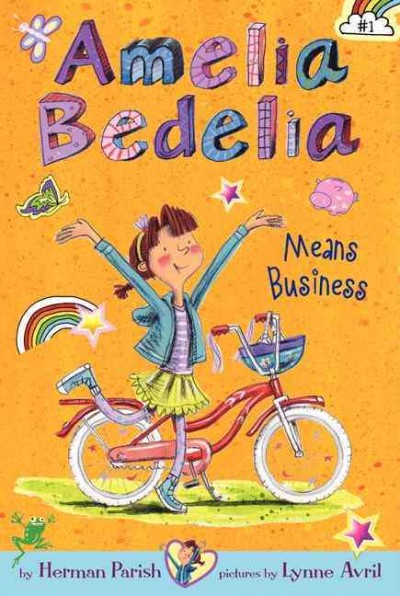 Amelia Bedelia means business / by Herman Parish ; pictures by Lynne Avril.