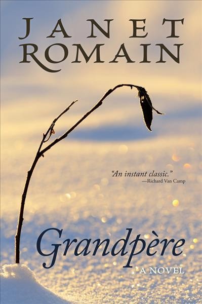 Grandpère [electronic resource] / Janet Romain.