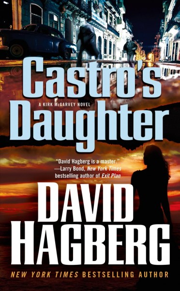 Castro's daughter / David Hagberg.