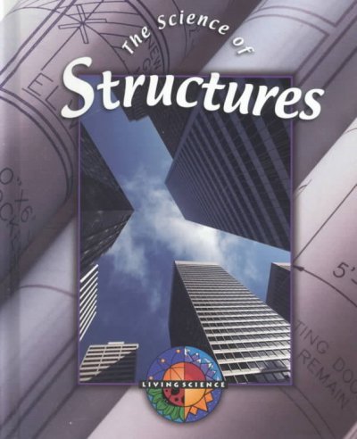 The science of structures / by Janice Parker.