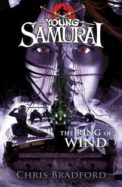 Young samurai. 7, The ring of wind / Chris Bradford.