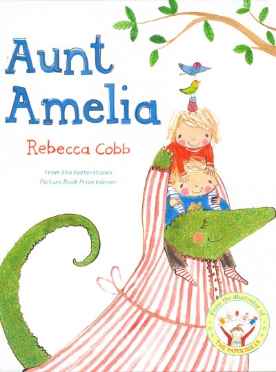 Aunt Amelia / Rebecca Cobb.