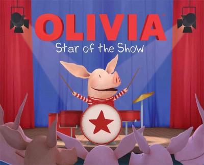 Olivia star of the show illustrated by Shane L.Johnson