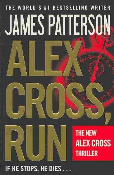 Alex Cross, run / James Patterson.