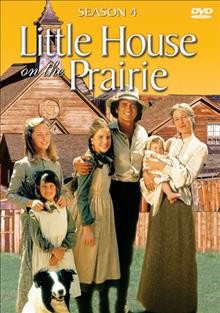 Little house on the prairie. Season 4 [videorecording] / an NBC production in association with Ed Friendly.