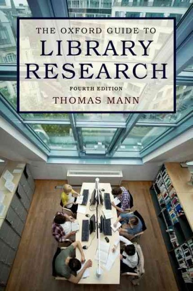 The Oxford guide to library research / Thomas Mann.