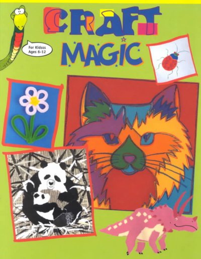 Craft magic. [Book /] [American editor, Diane Ridley Schmitz].