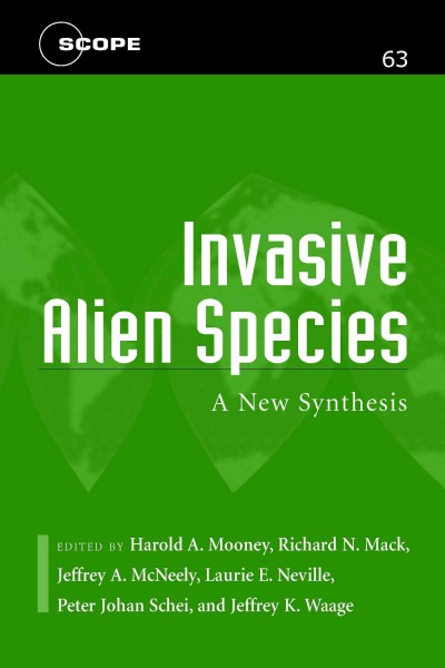Invasive alien species [electronic resource] : a new synthesis / edited by Harold A. Mooney [and others].