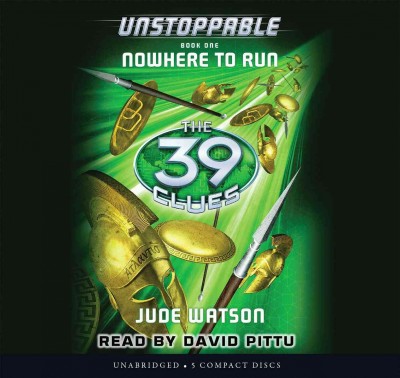 Nowhere to run [electronic resource] : The 39 Clues: Unstoppable Series, Book 1. Jude Watson.