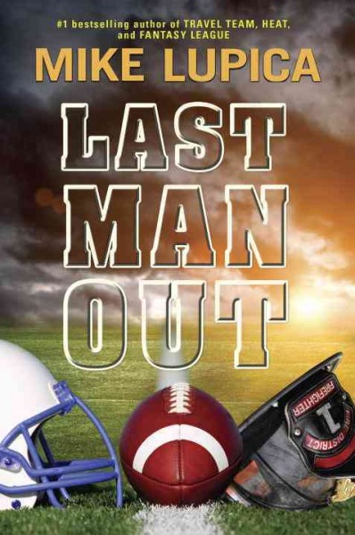 Last man out / Mike Lupica.
