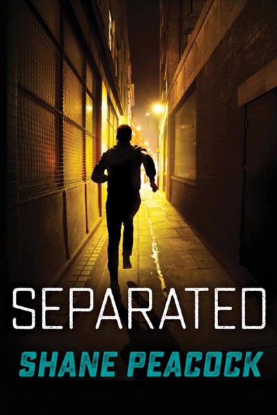 Separated [electronic resource] : Seven Prequel Series, Book 7. Shane Peacock.