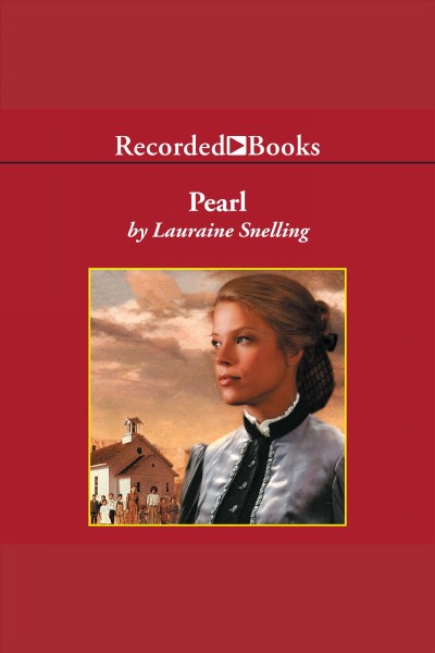 Pearl [electronic resource] / Lauraine Snelling.