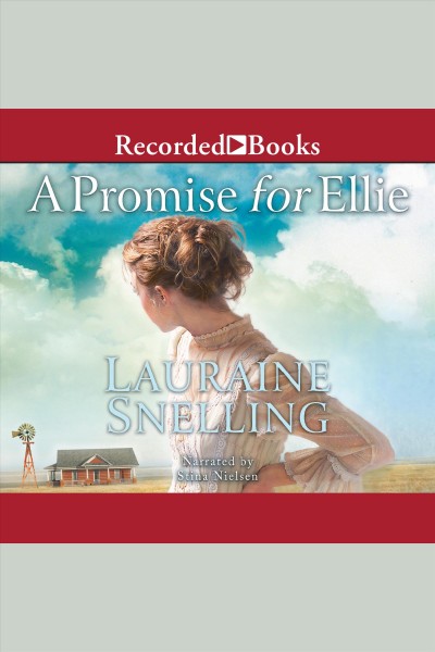 A promise for Ellie [electronic resource] / Lauraine Snelling.