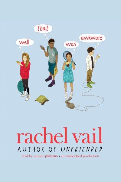 Well, that was awkward [electronic resource]. Rachel Vail.