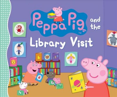 Peppa Pig and the library visit.