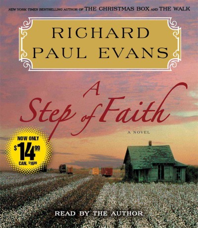 A step of faith [sound recording (CD)] / written and read by Richard Paul Evans.