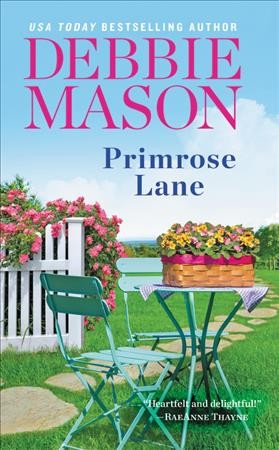 Primrose Lane / Debbie Mason.