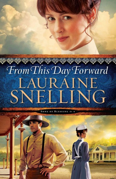 From this day forward / Lauraine Snelling.