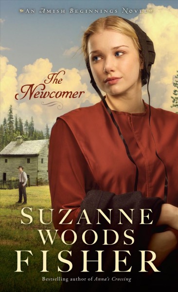 The newcomer/ Suzanne Woods Fisher.