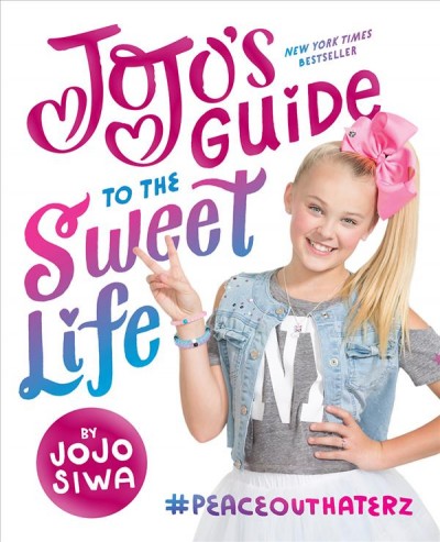 JoJo's guide to the sweet life :  #PeaceOutHaterz / by JoJo Siwa.
