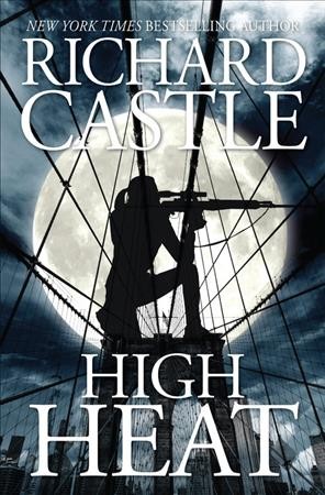 High Heat / Richard Castle.