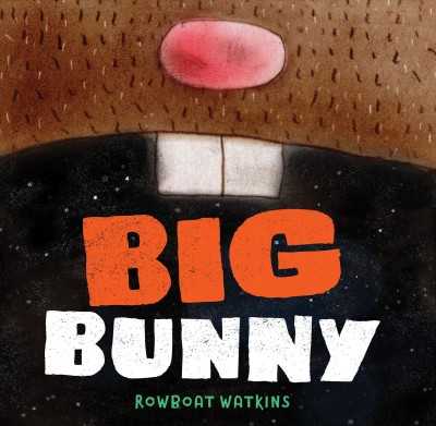 Big Bunny / Rowboat Watkins.