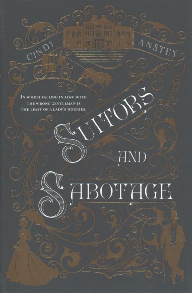 Suitors and sabotage / Cindy Anstey.