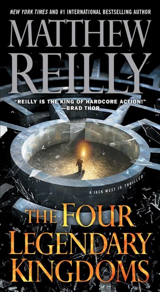 The four legendary kingdoms / Matthew Reilly.