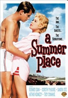 A summer place [videorecording] / [presented by] Warner Bros. Pictures ; written, produced and directed by Delmer Daves.
