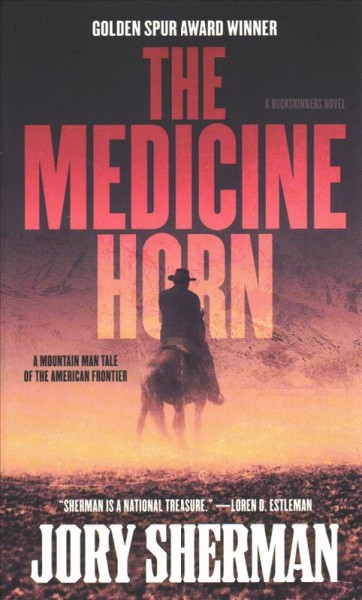 The medicine horn / Jory Sherman.